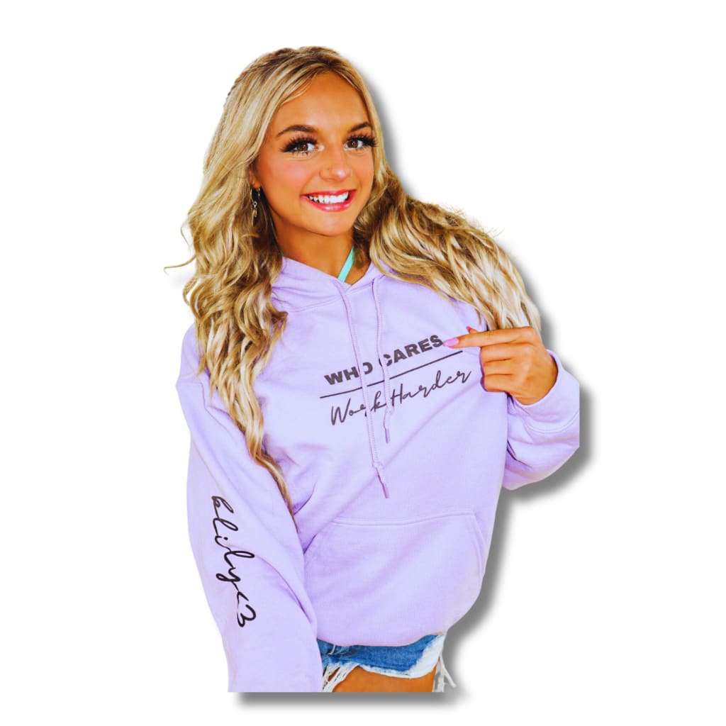 Brooklynn Lily Who Cares Work Harder Adult Hoodie