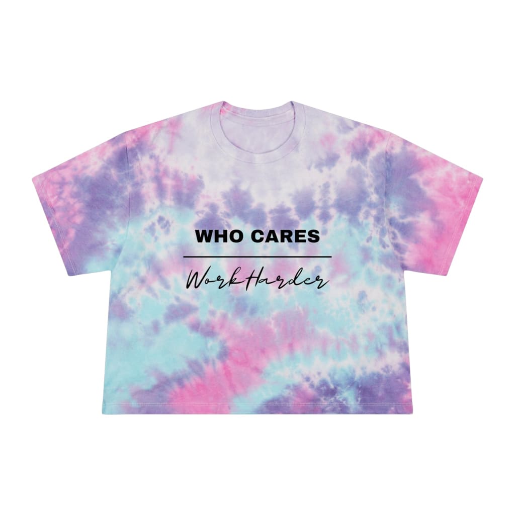 Brooklynn Lily Who Cares Work Harder Women’s Tie-Dye Crop